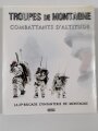Troupes de Montagne, Combattants D`Altitude, DIN A4, über 187 Seiten, aus Raucherhaushalt