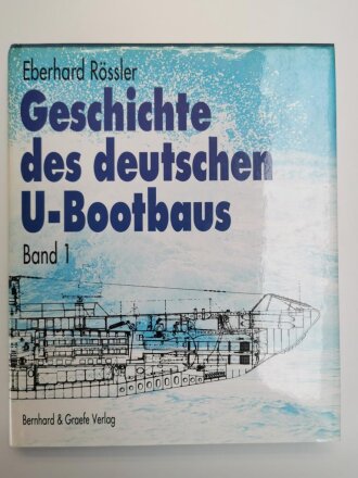 "Geschichte des deutschen U - Bootbaus", Band...