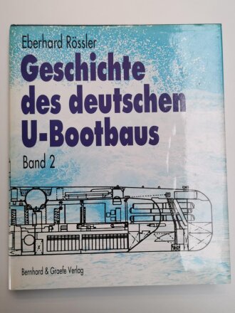 "Geschichte des deutschen U - Bootbaus", Band...