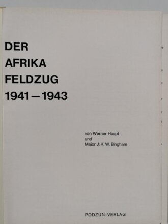 "Der Afrika - Feldzug 1941 - 1943", W.Haupt / J. K. W. Bingham, 160 Seiten, DIN A4,