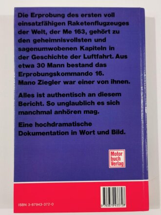 "Raketenjäger Me 163", Ein Tatsachenbericht von einem der überlebte, Mano Ziegler,  DIN A5, 238 Seiten