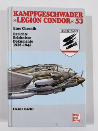 "Kampfgeschwader Legion Condor 53", Berichte -...