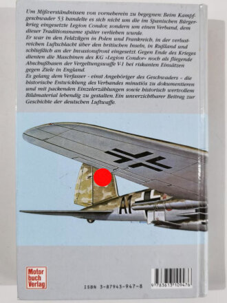 "Kampfgeschwader Legion Condor 53", Berichte - Erlebnisse - Dokumente 1936 - 1945, Heinz Kiehl,  DIN A5, 388 Seiten