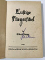 "Lustige Flieger Fibel" Verlag Offene Worte, datiert 1940, 338 Seiten, DIN A5
