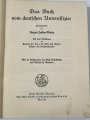 "Das Buch vom deutschen Unteroffizier" datiert 1940, 264 Seiten, über DIN A5, fleckig