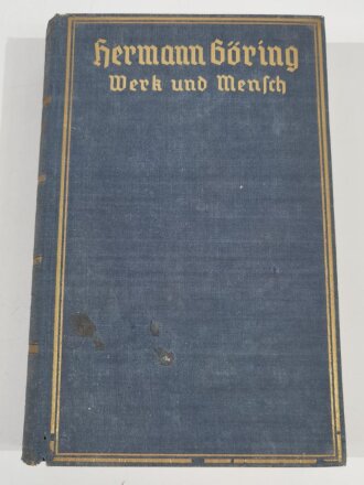 "Hermann Göring - Werk und Mensch",...