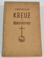 Deutschland nach 1945 "Kreuz und Hakenkreuz - Der Kampf des Nationalsozialismus gegen die katholische Kirche und der kirchliche Widerstand", Erster Teil 1946, 464 Seiten, gebraucht, aus Raucherhaushalt