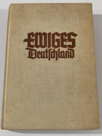 "Ewiges Deutschland - Ein Deutsches Hausbuch", Weihnachtsgabe des Winterhilfswerk 1939, 351 Seiten, A5