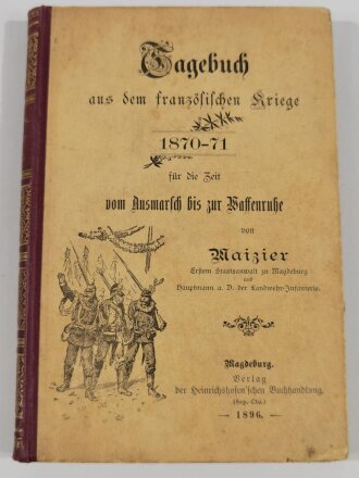 "Tagebuch aus dem französischen Kriege 1870-71", datiert 1896, 268 Seiten, DIN A5, aus Raucherhaushalt