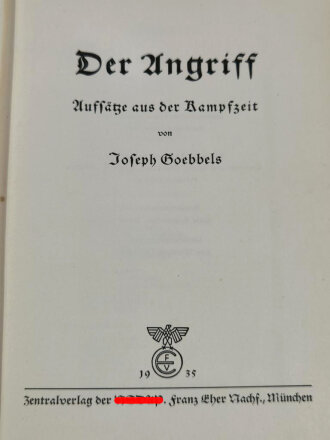 "Angriff, Angriff, Angriff, Angriff,", Dr. Joseph Goebbels, 340 Seiten, datiert 1935, gebraucht, DIN A5, aus Raucherhaushalt