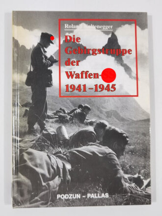 "Die Gebirgstruppe der Waffen - SS 1941 -...