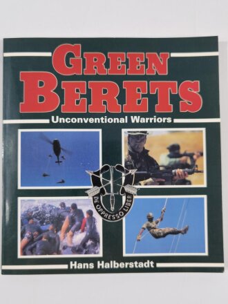 "Green Berets", Unconventional Warriors, Hans Halberstadt, DIN A5, 134 Seiten