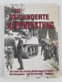 "Die Verhinderte Alpenfestung", Das Ende des Zweiten Weltkrieges im Raum Berchtesgaden - Bad Reichenhall - Salzburg, DIN A5, 224 Seiten