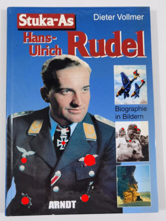 "Hans - Ulrich Rudel", Stuka As, Biographie in Bildern, Dieter Vollmer,, DIN A4, 158 Seiten, aus Raucherhaushalt