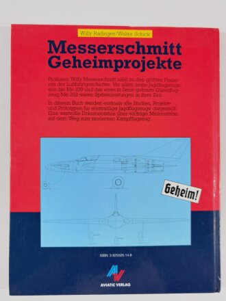 "Messerschmitt Geheimprojekte", Geheim!, Studien Projekte und Prototypen für einstrahlige Jagdflugzeuge, Meilensteine auf dem Weg zum modernen Kampfflugzeug, DIN A4, 186 Seiten