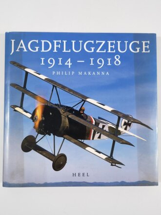 "Jagdflugzeuge 1914 - 1918", Philip Makanna, DIN A4, 191 Seiten, aus Raucherhaushalt