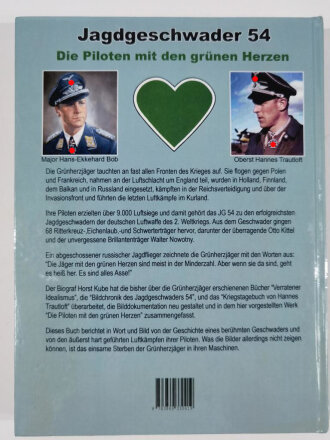 "Jagdgeschwader 54  Die Piloten mit den grünen Herzen", Erinnerungen an die Luftkämpfe der Grünherzjäger von 1939 - 1945 mit großer Bilddokumentation, Hans - Ekkehard Bob, DIN A4, 318 Seiten, aus Raucherhaushalt