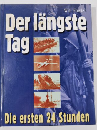 "Der längste Tag", Die ersten 24 Stunden, Will Fowler, DIN A4, 192 Seiten, aus Raucherhaushalt