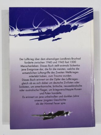 "Als der Himmel Feuer spie", Der Luftkrieg über Kraichgau, Hardt und Bruhrain, Peter Huber, DIN A5, 231 Seiten, aus Raucherhaushalt