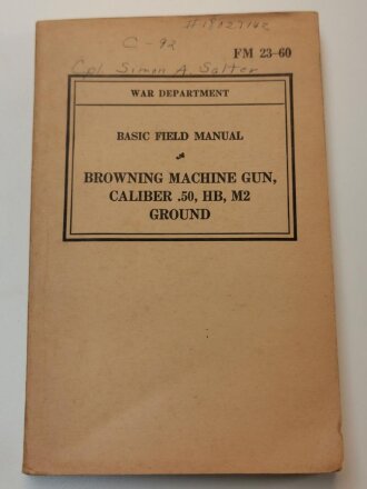 U.S. 1940 dated "FM 23-60, Browning Machine Gun,...