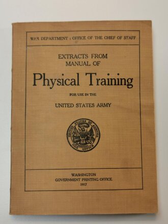 U.S. WWI, Extracts From Manual of Physical Training, U.S. 1917 dated