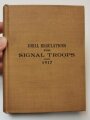 U.S. WWI, Drill Regulations for Signal Troops, U.S. 1917 dated