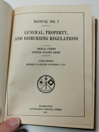 U.S. WWI, Manual No. 7, General, Property, and Disbursing...