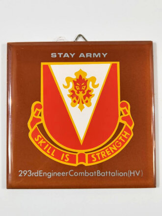 U.S. Army, Wandbild in Form einer Fliese10,5 x 10,5cm "293th Engineer Combat Battailion"