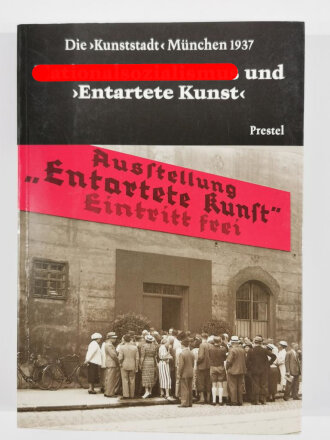 "Nationalsozialismus und - Entartete Kunst, Die Kunststadt München 1937, Peter - Klaus Schuster, DIN A5, 323 Seiten, gebraucht