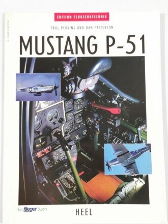 "Mustang P - 51", Edition Flugzeugtechnik, Paul Perkins und Dan Patterson, DIN A4, 61 Seiten