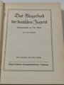 "Das Fliegerbuch der Deutschen Jugend", datiert 1935, 258 Seiten, DIN A5, gebraucht