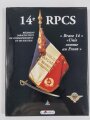 14 e RPCS, Regiment Parachutiste de Commandement et de Soutien, Brave 14, Unis comme au Front (Lavauzelle), DIN A4, 156 Seiten, aus Raucherhaushalt
