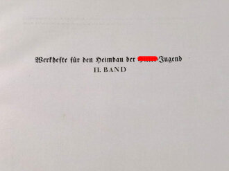 "Werkhefte für den Heimbau der Hitlerjugend, Band II" 373 Seiten, datiert 1938, über DIN A4