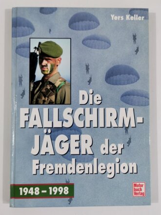 "Die Fallschirmjäger der Fremdenlegion 1948 -...