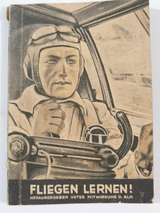 "Fliegen Lernen!" Herausgegeben unter Mitwirkung des RLM, 95 Seiten, A6