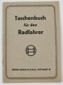 "Taschenbuch für den Radfahrer" blanko, Druckvermerk 1940, 48 Seiten