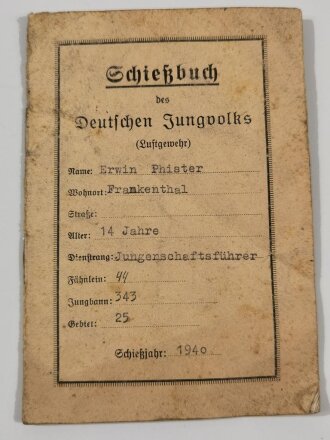 Schießbuch des Deutschen Jungvolks eines Jungenschaftsführer aus Frankenthal, Schießjahr 1940, DJ Schießauszeichnung verliehen