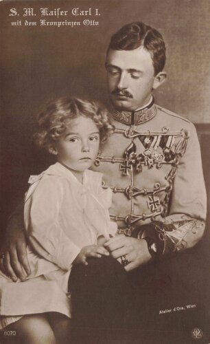 1. Weltkrieg, Ansichtskarte "S. M. Kaiser Carl I. mit dem Kronprinzen Otto"
