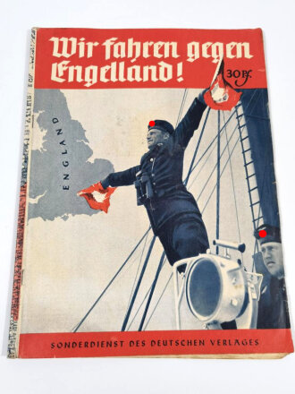 "Wir fahren gegen England!" Sonderdienst des Deutschen Verlags, 1940
