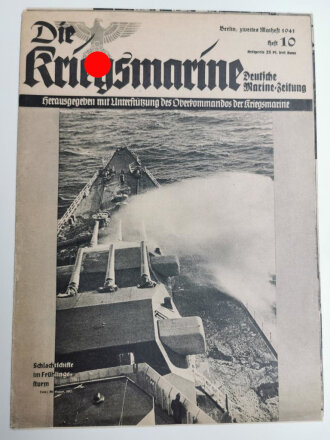 Die Kriegsmarine, Heft 10, zweites Maiheft 1941 "Schlachtschiffe im Frühlingssturm "