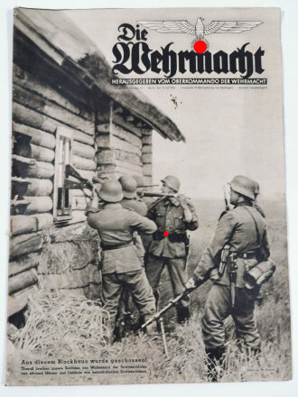 Die Wehrmacht "Aus diesem Blockhaus wurde geschossen!", Heft Nr. 15, 16. Juli 1941