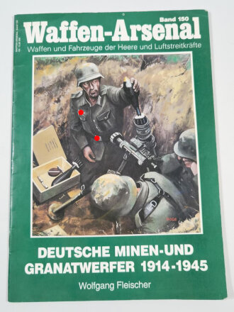Waffen Arsenal Band 150, "Deutsche Minen- und Granatwerfer 1914-1945", A4, 48 Seiten