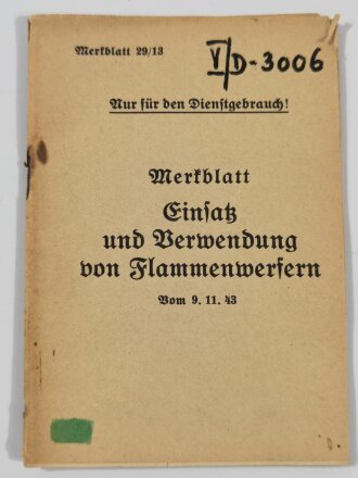 Merkblatt 29-18 "Einsatz und Verwendung von Flammenwerfern" von 9.11.43, 28 Seiten, DIN A6