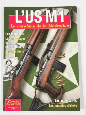 "Gazette des Armes - LUS M1 - La carabine de la Libération", 78 Seiten, französisch, aus Raucherhaushalt