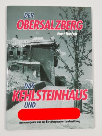 "Der Obersalzberg - Das Kehlsteinhaus und Adolf...