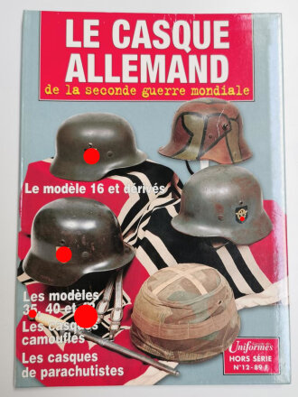 "Gazette des Uniformers - Le Casque Allemand de la seconde guerre mondiale", 62 Seiten, französisch, aus Raucherhaushalt