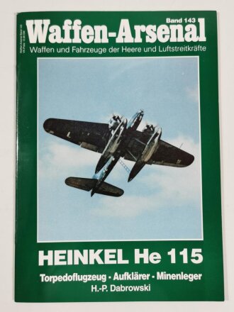 Waffen - Arsenal Band 143, "Heinkel He 115",...