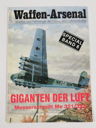 Waffen - Arsenal Special Band 6, "Giganten Der Luft...