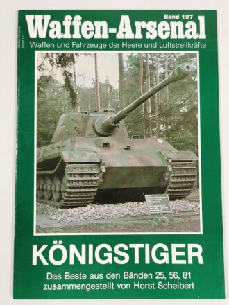 Waffen - Arsenal Band 127, "Königstiger",...