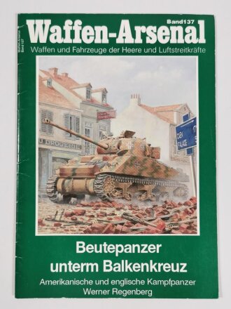 Waffen - Arsenal Band 137, "Beutepanzer unterm...